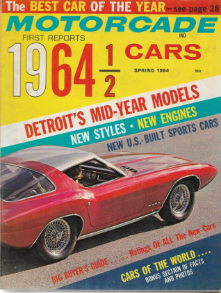 MOTORCADE 1964 SPRING - FIRST REPORTS ON '64 1/2 CARS, NEW ENGINES, SPORTS CARS